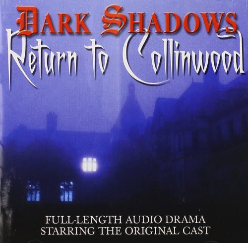 Dark Shadows: Return to Collinwood / O.S.T.: Dark Shadows: Return to Collinwood (Original Soundtrack)