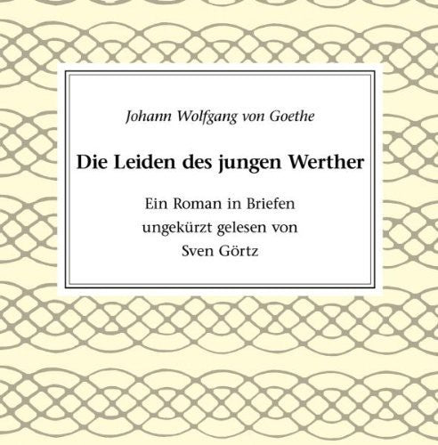 Goertz, Sven: Die Leiden Des Jungen Werther