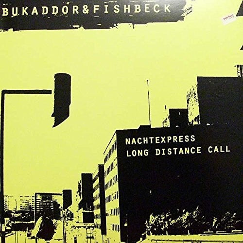 Bukaddor & Fishbeck: Natchexpress/Long Distance Call