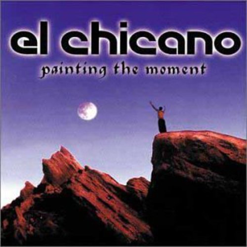 Chicano: Painting the Moment