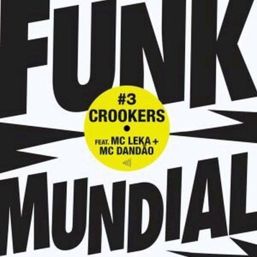 Crookers: Dunk Mundial #3