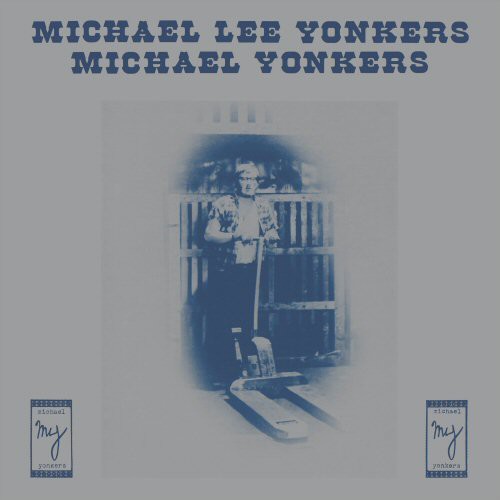 Yonkers, Michael: Michael Lee Yonkers