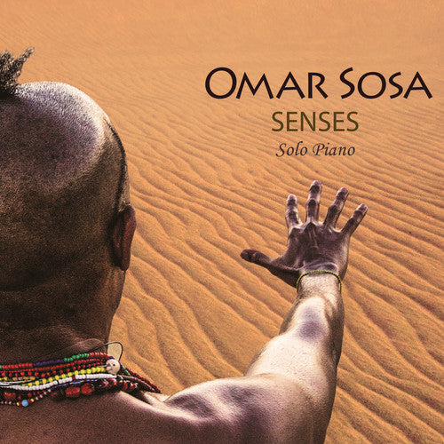 Sosa, Omar: Senses