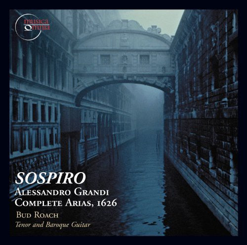 Sospiro / Grandi / Roach: Complete Arias 1626