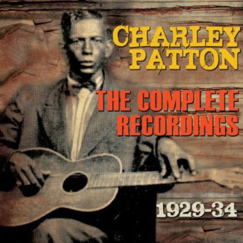Patton, Charley: Complete Recordings 1929-34