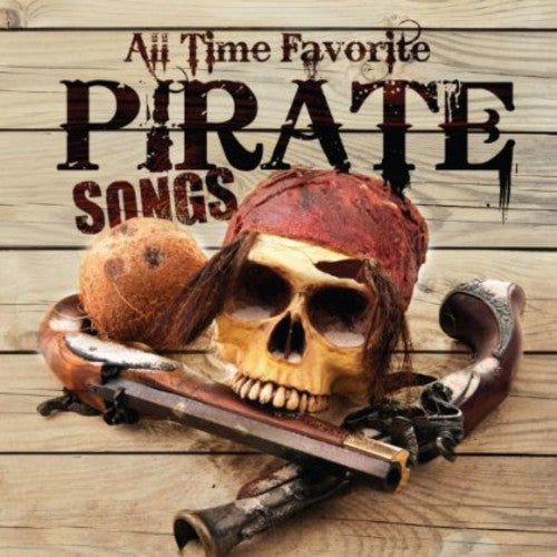 Peterson, Carl: All Time Favorite Pirate Songs