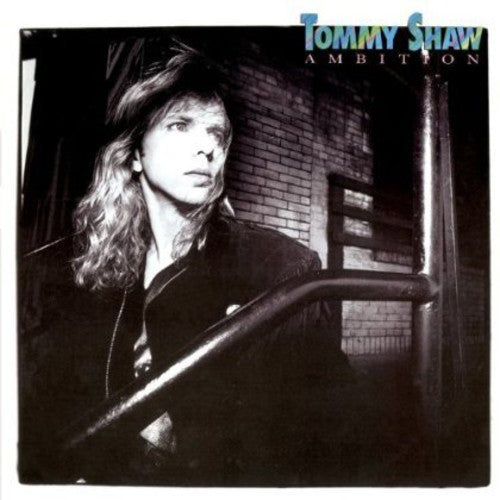 Shaw, Tommy: Ambition