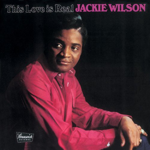 Wilson, Jackie: This Love Is Real