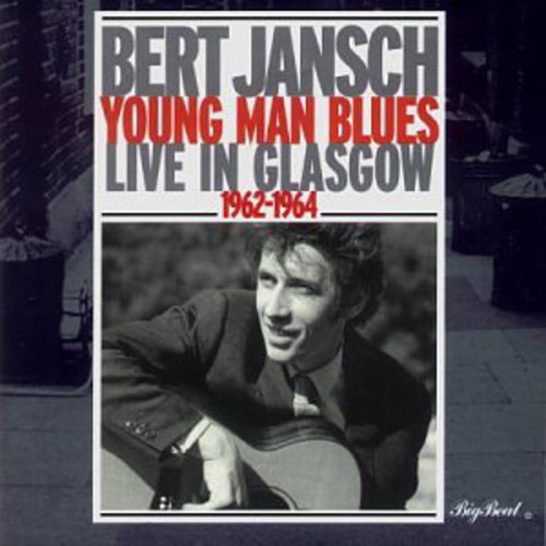 Jansch, Bert: Young Man Blues: Live in Glasgow 1962-64