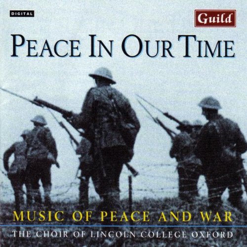 Tavener / Chalmers / Choir of Lincoln College: Peace in Our Time