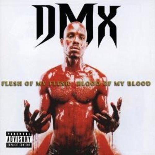 DMX: Flesh of My Flesh Blood of My Blood
