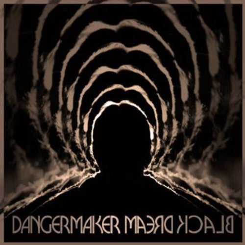 Dangermaker: Black Dream