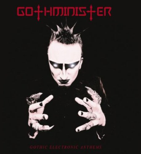 Gothminister: Gothic Electronic Anthems