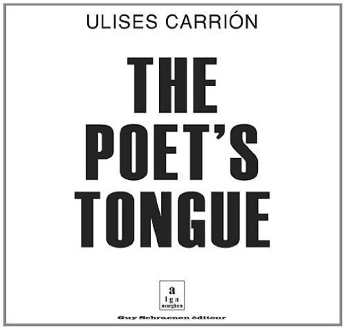 Carrion, Ulises: Poets Tongue