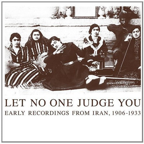 Let No One Judge You: Early Recordings From / Var: Let No One Judge You: Early Recordings from / Various