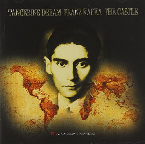 Tangerine Dream: Franz Kafka the Castle