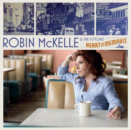 McKelle, Robin & the Flytones: Heart of Memphis