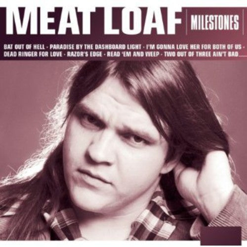 Meat Loaf: Milestones