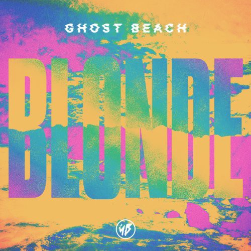 Ghost Beach: Blonde