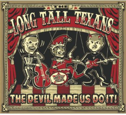 Long Tall Texans: Devil Made Us Do It