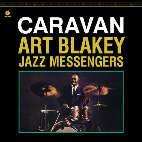 Blakey, Art & the Jazz Messengers: Caravan