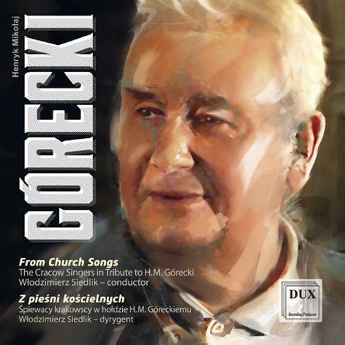 Gorecki / Cracow Singers / Siedlik: Goreki