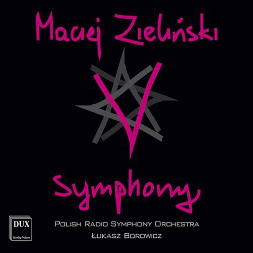 Zielinski / Polish Radio Sym Orch / Borowicz: V Symphony