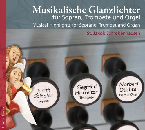 Handel / Spindler / Hirtreiter / Duchtel: Musical Highlights for Soprano Trumpet & Organ