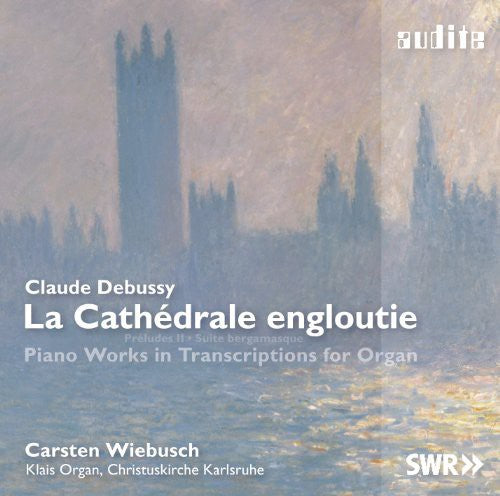 Debussy / Wiebusch, Carsten: La Cathedrale Engloutie