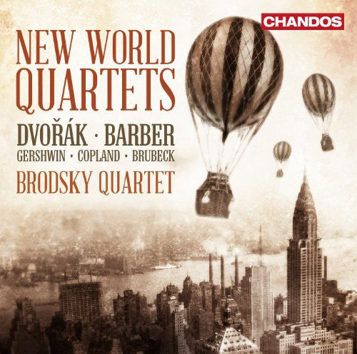 Dvorak / Brodsky Quartet: New World Quartets