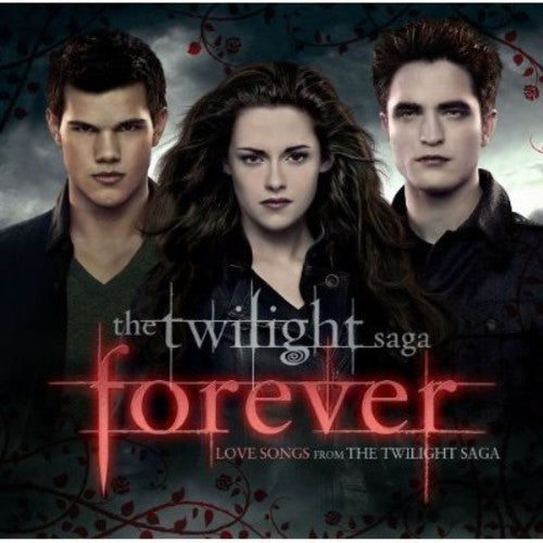 Twilight Saga: Forever Love Songs / O.S.T.: Forever: Love Songs from The Twilight Saga