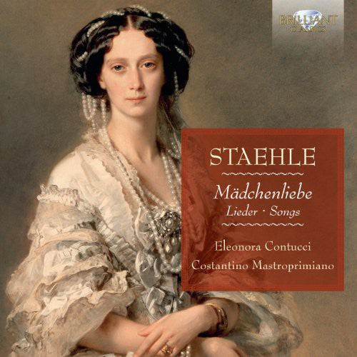 Staehle / Mastroprimiano / Contucci: Madchenliebe Songs