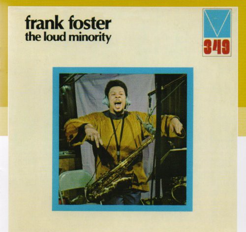 Foster, Frank: Loud Minority