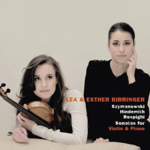 Szymanowski / Birringer, L. / Birringer, E.: Sonatas for Violin & Piano