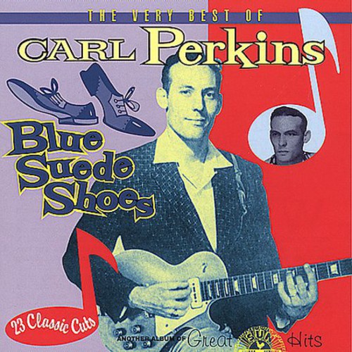 Perkins, Carl: Blue Suede Shoes: Very Best of