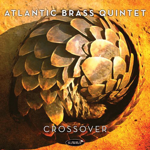 Ferber / Hanzlik / Atlantic Brass Quintet: Crossover