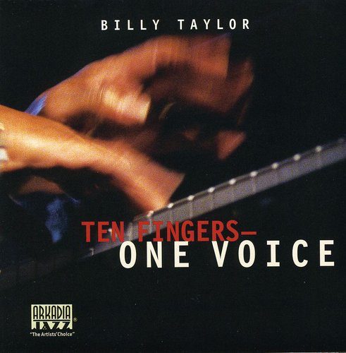 Taylor, Billy: Ten Fingers One Voice