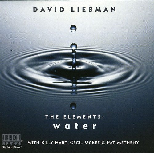 Liebman, David / Metheny, Pat / Hart, Billy: Elements: Water