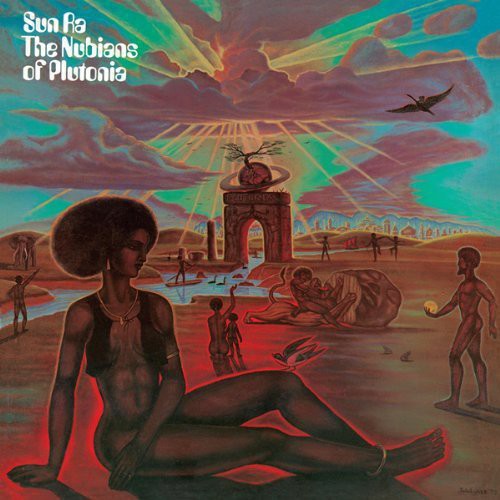 Sun Ra: Nubians of Plutonia