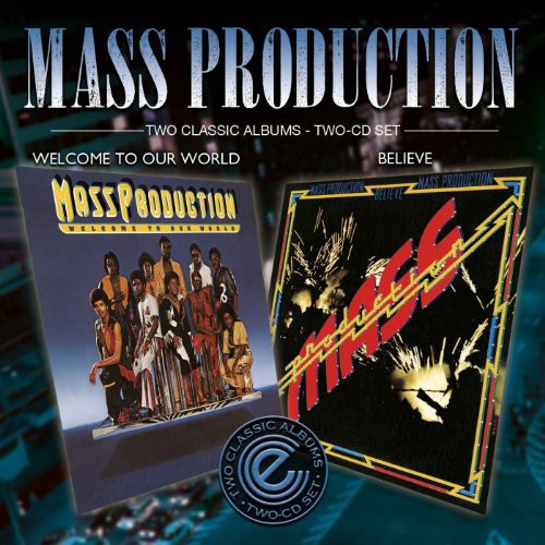 Mass Production: Welcome to Our World/Believe