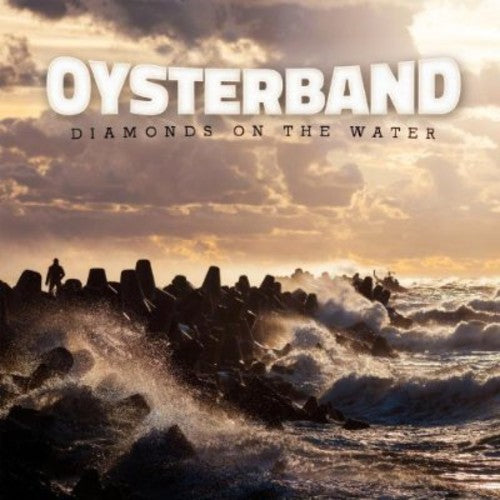 Oysterband: Diamonds on the Water