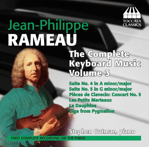 Rameau / Gutman: Complete Keyboard Music 3