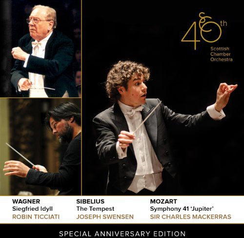 Wagner / Mozart / Sibelius / Scottish Chamber Orch: Scottish Chamber Orchestra: 40th Anniversary Ed