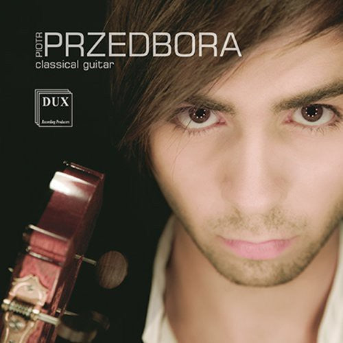 Przedbora / Bach / Chopin / Ponce / Turnina: Classical Guitar