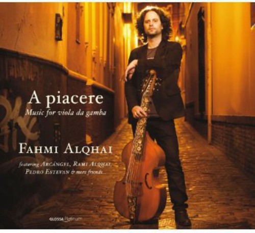 Sanz / Monsieur De Sainte-Colombe / Alqhai: Piacere: Music for Viola Da Gamba