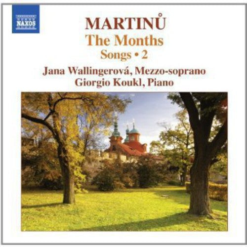 Martinu / Wallingerova / Koukl: Months - Songs 2