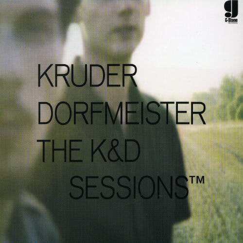 Kruder / Dorfmeister: Kruder & Dorfmeister Session