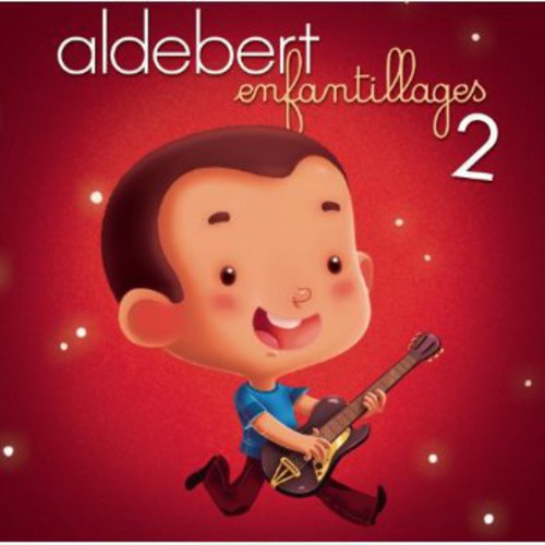 Aldebert: Enfantillages 2