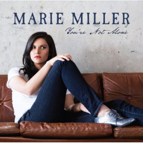 Miller, Marie: You're Not Alone