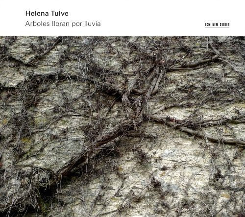 Tulve, Helena: Arboles Lloran Por Lluvia